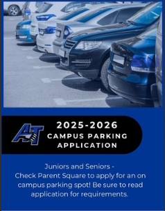 Picture of cars in a parking lot with "2025-2026 Campus Parking Application. Juniors and Seniors - Check ParentSquare to apply for an on campus parking spot! Be sure to read application requirement."