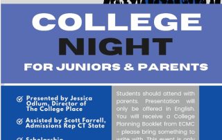 College Night for Juniors and Seniors. Monday October 20, 2025 at 6:00 pm. Come learn about the college planning process. Presented by Jessica Odlum, Director of The College Place, Assisted by Scott Farrell, Admissions Rep CT State. Scholarship drawing (Student must be in attendance).