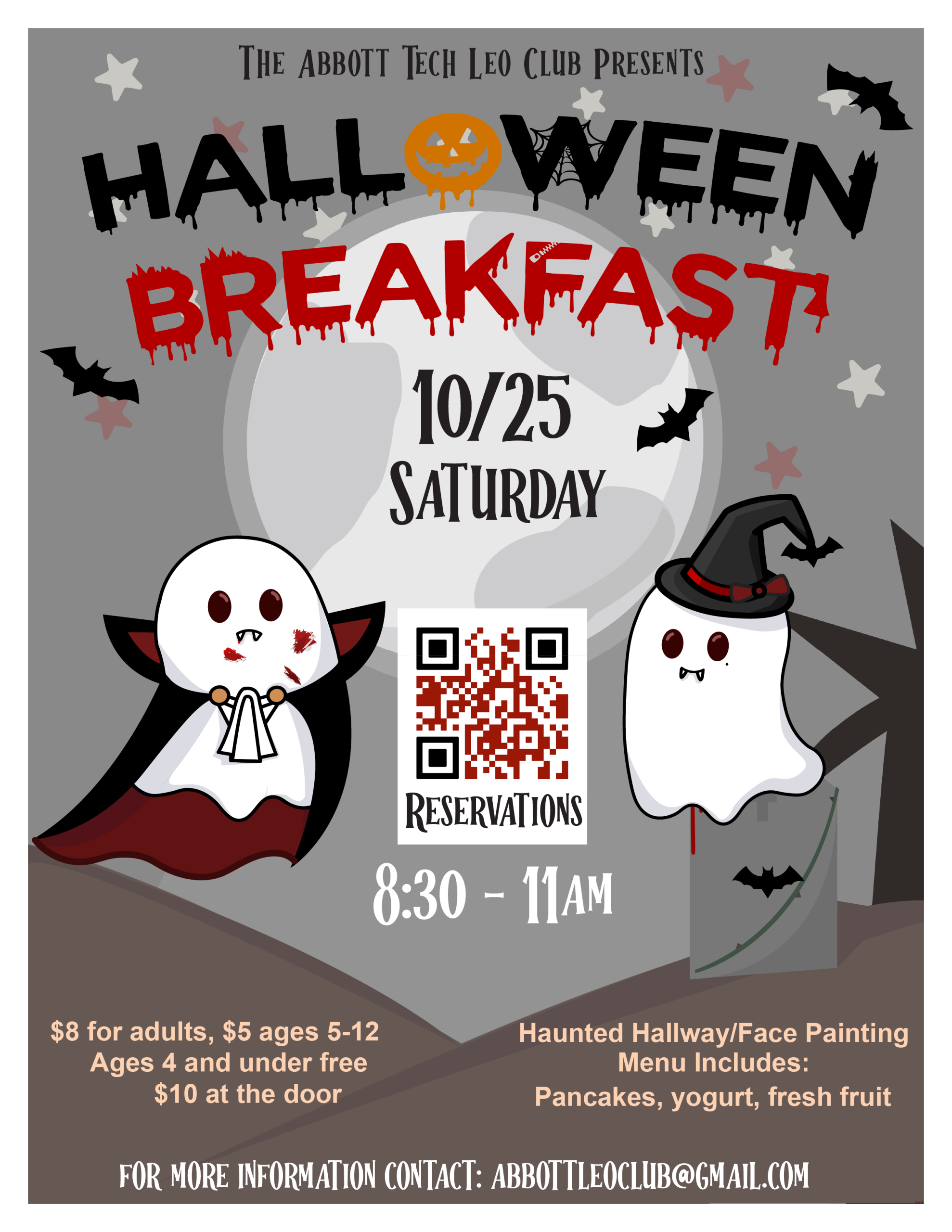 The Abbott Tech Leo Club Presents: Halloween Breakfast, 10/25 Saturday, 8:30-11 am, $8 for Adults, $5 for ages 5-12, Ages under 4 are free. $10 at the door. There will also be Haunted Hallway, Face Painting. The menu includes pancakes, yogurt, fresh fruit. For more information contact AbbottLeoClub@gmail.com.