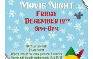 Picture of an Elf with the words: Holiday Movie Night. Friday December 12 - 6pm to 8pm. HATS Lecture Hall. $3 per ticket. Tickets include hot coco, popcorn, and cookies. Tickets will be sold during lunch 12/8-12/11. No tickets will be sold on Friday 12/12.
